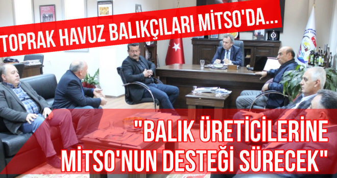 TOPRAK HAVUZ BALIKÇILARI MİTSO'DA