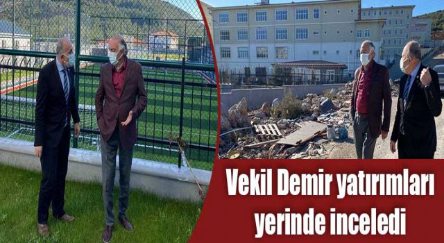 Vekil Demir yatırımları yerinde inceledi