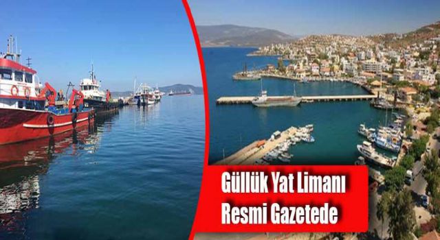 Güllük Yat Limanı Resmi Gazetede