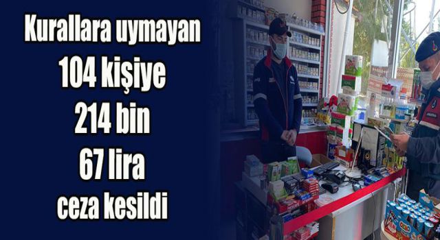 Kurallara uymayan 104 kişiye 214 bin 67 lira ceza kesildi