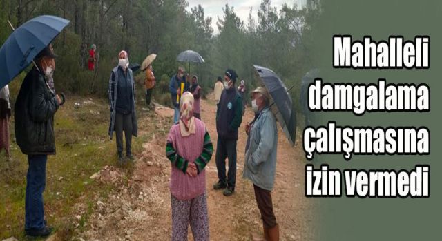 Mahalleli damgalama çalışmasına izin vermedi