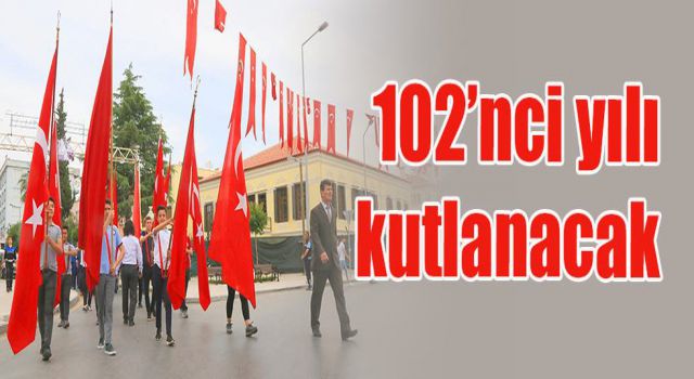 102’nci yılı kutlanacak