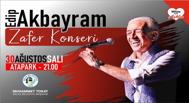 Bayram Coşkusu Milas’ta Doyasıya Yaşanacak