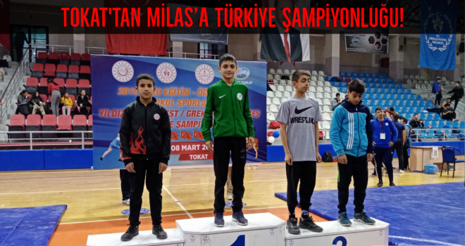 Tokat'tan Milas'a Türkiye Şampiyonluğu!