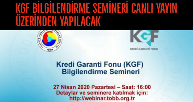 KGF Bilgilendirme Semineri canlı yayın üzerinden yapılacak