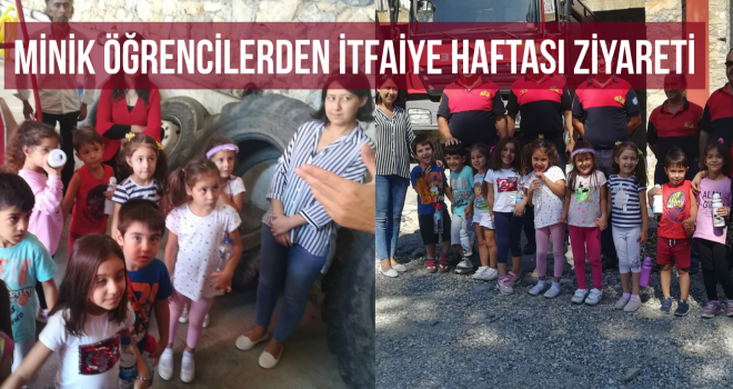 MİNİK ÖĞRENCİLERDEN İTFAİYE HAFTASI ZİYARETİ