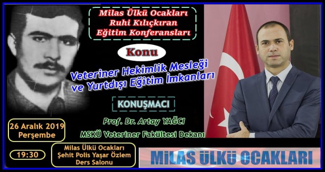 Milas Ülkü Ocakları Ruhi Kılıçkıran Eğitim Konferansları başlıyor