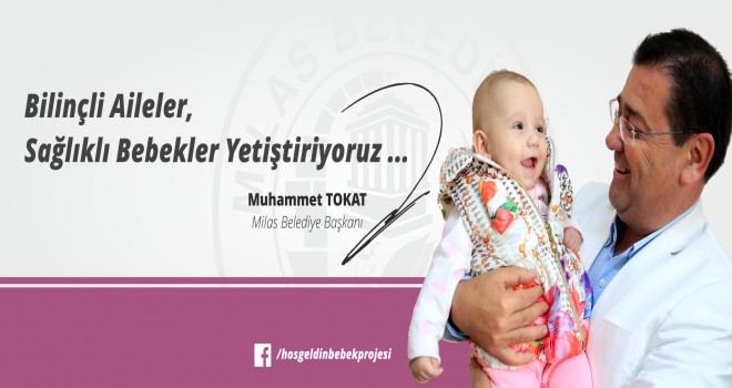 MİLAS BELEDİYESİ 2410 BEBEĞE HOŞGELDİN DEDİ