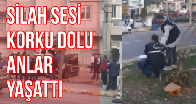 Silah sesi korku dolu anlar yaşattı