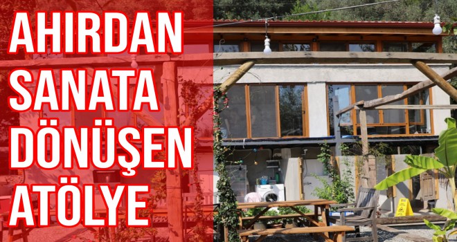 Ahırdan sanata dönüşen atölye