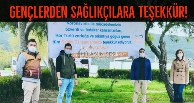 GENÇLERDEN SAĞLIKÇILARA TEŞEKKÜR!