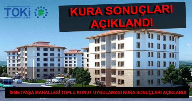 TOKİ, KURA SONUÇLARINI DUYURDU