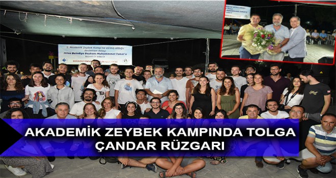 AKADEMİK ZEYBEK KAMPINDA TOLGA ÇANDAR RÜZGARI