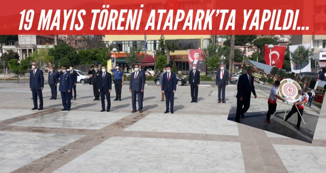 19 MAYIS TÖRENİ ATAPARK’TA YAPILDI