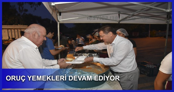 ORUÇ YEMEKLERİ DEVAM EDİYOR