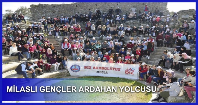 MİLASLI GENÇLER ARDAHAN YOLCUSU