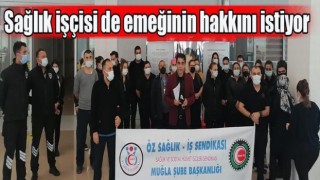 Sağlık işçisi de emeğinin hakkını istiyor