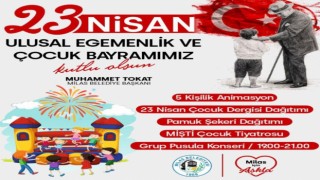 23 NİSAN ULUSAL EGEMENLİK VE ÇOCUK BAYRAMI COŞKUYLA KUTLANACAK…