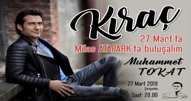 Kıraç 27 Mart'ta Milas'ta