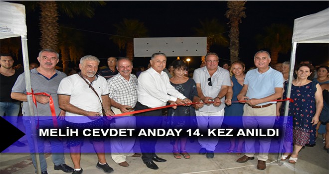 MELİH CEVDET ANDAY 14. KEZ ANILDI