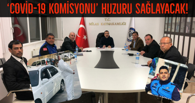 'Covid-19 Komisyonu' huzuru sağlayacak!