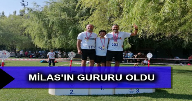 MİLAS’IN GURURU OLDU