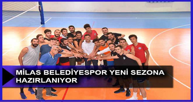 MİLAS BELEDİYESPOR YENİ SEZONA HAZIRLANIYOR